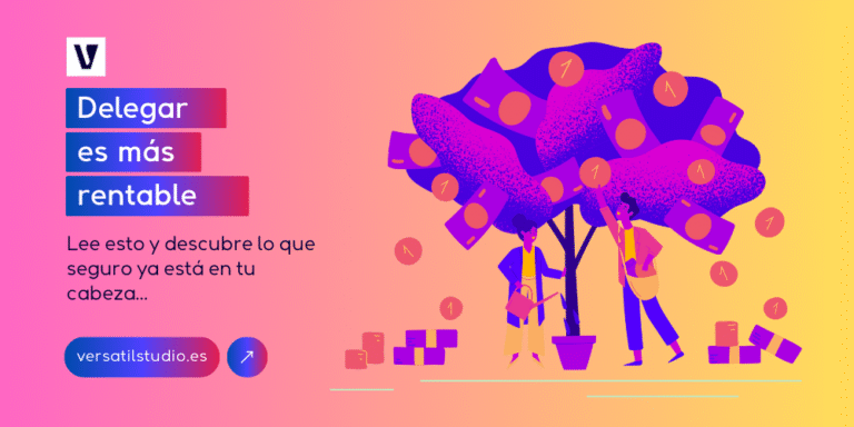 ¿Cuánto te cuesta realmente hacerlo todo tú mismo/a? (Y cómo recuperar tu tiempo)